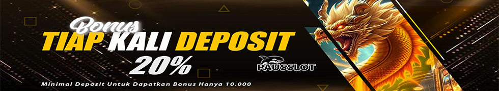 Bonus Tiap Deposit 20% Slot Game Online